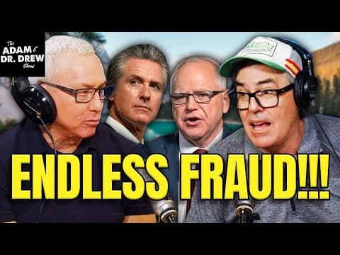 How Much Fraud Is Really Going On In America? | The Adam And Dr. Drew Show #2068