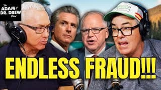 How Much Fraud Is Really Going On In America? | The Adam And Dr. Drew Show #2068
