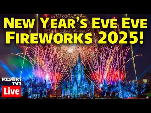 🔴live: New Year's Eve Eve Fireworks 2025 At Walt Disney World - Magic Kingdom - Live Stream