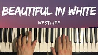Westlife - Beautiful In White (piano Tutorial Lesson)