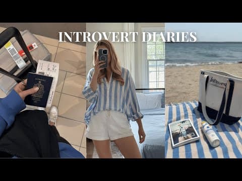 Life Of An Introvert 💌  Doing Things Alone, Slow Summer Days & Pack/prep For London