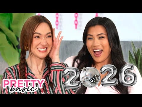 Setting Intentions For The New Year! – Pretty Basic – Ep. 349