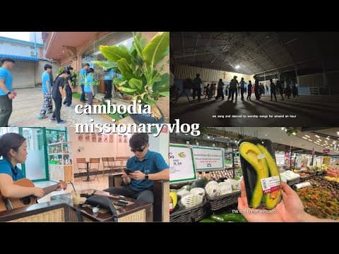 🇰🇭cambodia Missionary Vlog Part 2