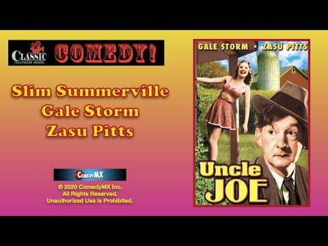 Slim Summerville | Uncle Joe | Gale Storm, Zasu Pitts | Full Movie