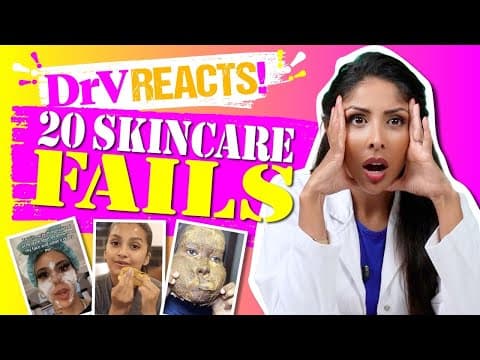 Dr V Reacts 20 Skincare Fails | Subscribe Now