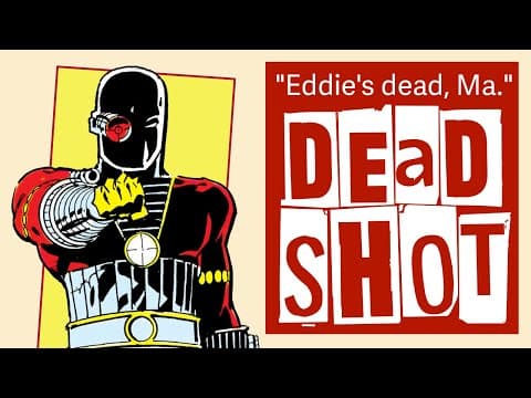 Deadshot: A Rich Psychopath With Mommy Issues