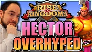 The Truth About Hector [overhyped Huo Equivalent?] Rise Of Kingdoms