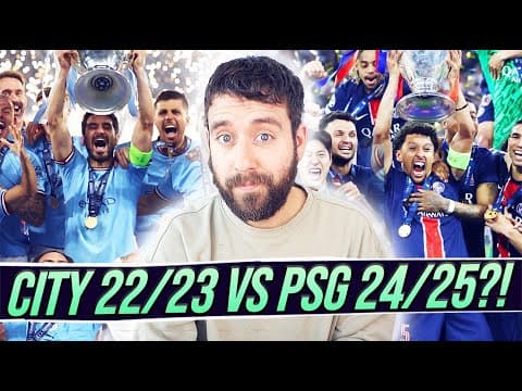 Man City 22/23 Vs Psg 24/25! Who Wins?