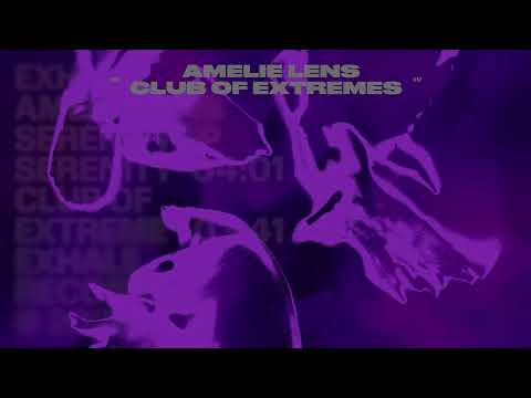 Amelie Lens - Club Of Extremes