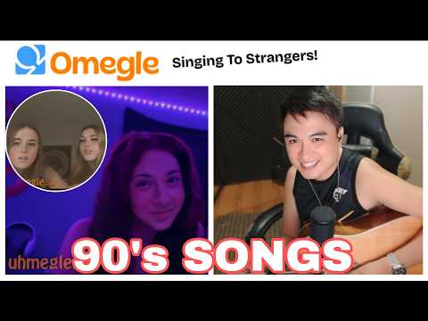 Serenading Strangers On Omegle | Singing 90's Songs