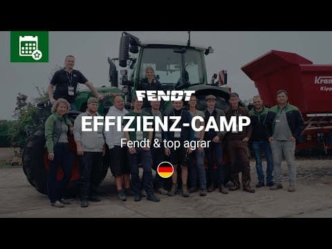 Fendt | Effizienz-camp | Fendt & Top Agrar