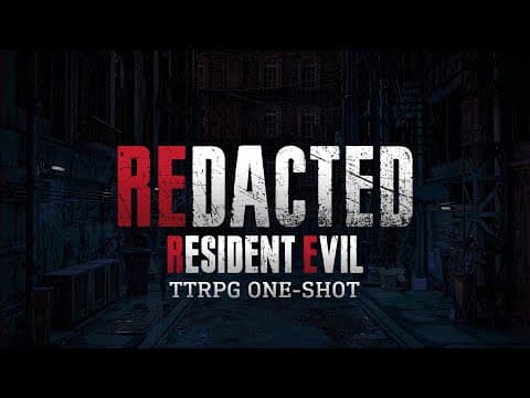 Resident Evil: Redacted | Ttrpg One-shot