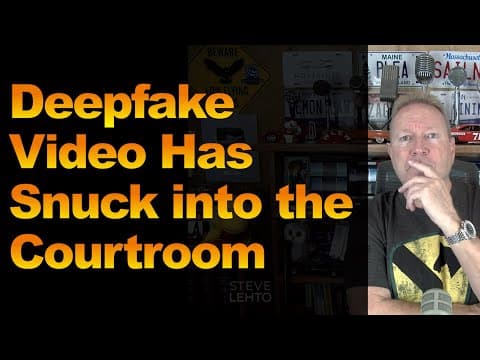Deepfake Video Has Snuck Into The Courtroom