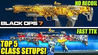 Black Ops 7: New Top 5 Fastest Ttk Meta Loadouts After Update! (bo7 Best Class Setups) Bo7 Best Guns