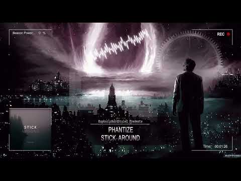 Phantize - Stick Around [online Release]