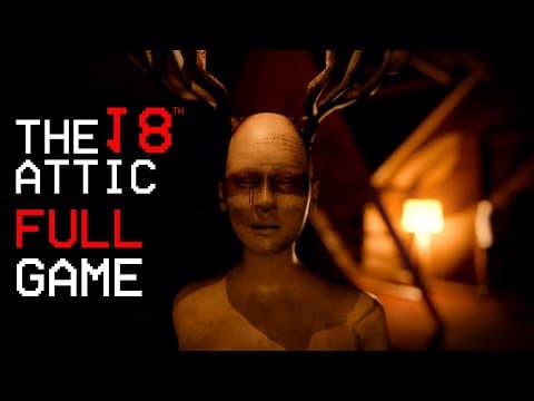 The 18th Attic - Gameplay Walkthrough | Full Game