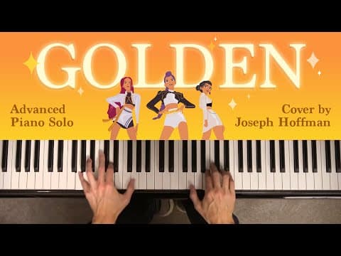 "golden" From Kpop Demon Hunters | Cover By Joseph Hoffman - Advanced Piano Solo