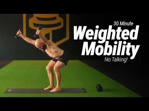 30 Minute Weighted Mobility Workout For Flexibility & Strength | No Talking | Circuits