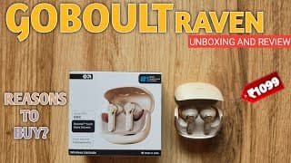 Goboult Raven Earbuds 🔥unboxing And Review🔥 Best Earbuds Under 1000