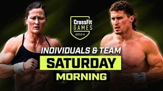 Saturday Morning — 2024 Crossfit Games