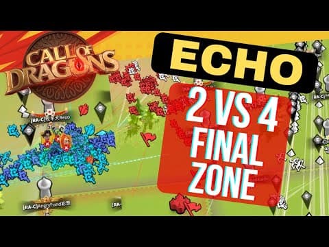 Echo + Bdo 2vs4 Ra-c + Wao + Rog + Gg - Final Zone Pvp Clips - Call Of Dragon Sos4