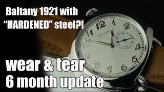Rolex And Jlc Should Watch This!! Baltany 1921 - 6 Month Wear & Tear On A Hardened Steel Watch!