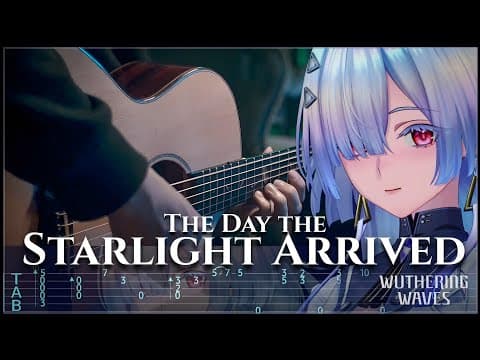 Mornye Theme - The Day The Starlight Arrived - Wuthering Waves On Fingerstyle Guitar Verynize 【tabs】