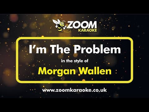Morgan Wallen - I'm The Problem (karaoke Version) With Lyrics On Screen