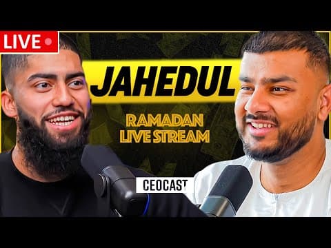 Jahedul X Ceocast | Ramadan Live Stream