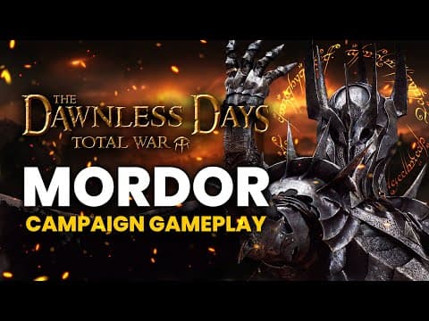 Sauron Shall Rise Again With All The Power Of Mordor! Dawnless Days Mod - Mordor Campaign Gameplay