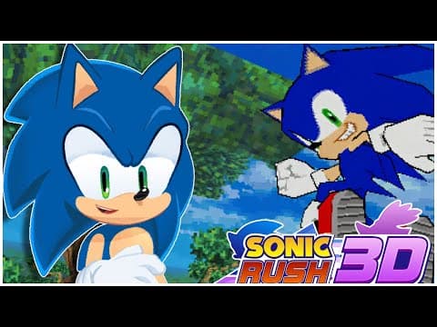 Sonic Plays The Ultimate Sonic Rush 3d!