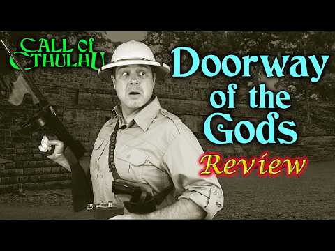 Call Of Cthulhu: Doorway Of The Gods - Rpg Review