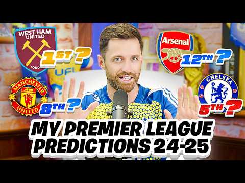 My 2024/25 Premier League Predictions!