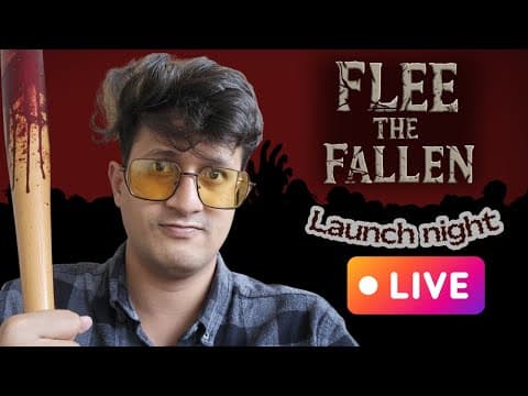 Launch Night Stream For Flee The Fallen!!