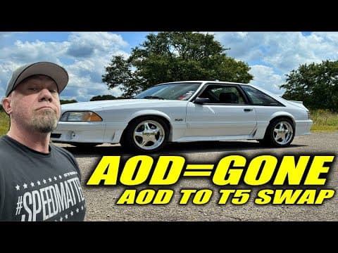 It's Goodbye, Not I'll See You Later // Fox Body Aod To T5 Swap