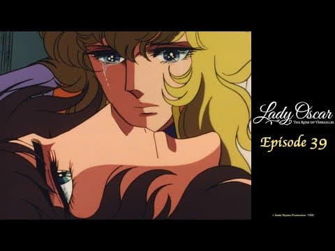 His Smile Is Lost Forever! | Lady Oscar: The Rose Of Versailles - Ep39 | English Sub