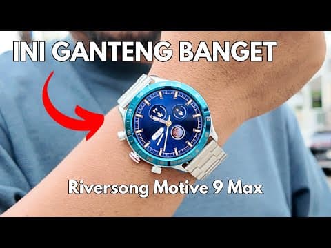Smartwatch Ini Ganteng Banget 😍 -  Riversong Motive 9 Max