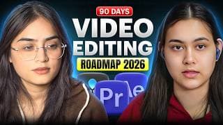 90 Days Video Editing Roadmap For Beginners (step-by-step-guide) | Anchal Tiwari