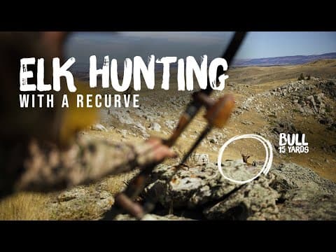 Elk Hunting With A Recurve