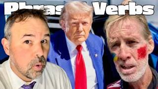 Trump's 2nd Crazy Shooting Suspect: 20 Phrasal Verbs And Advanced English Vocabulary