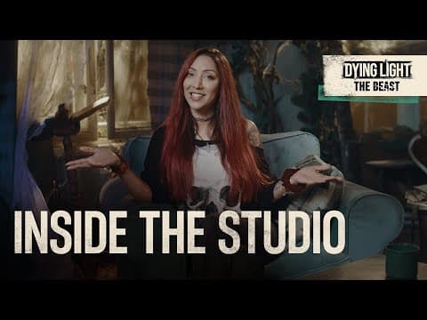 Dying Light: The Beast — Inside The Studio