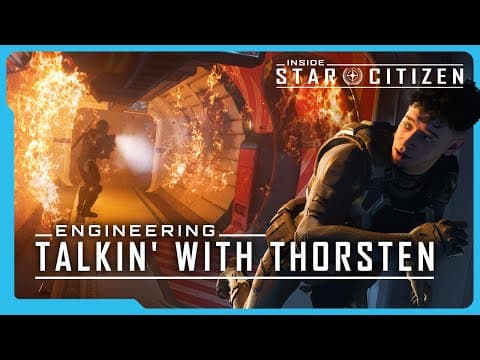 Inside Star Citizen | Engineering Talkin' With Thorsten