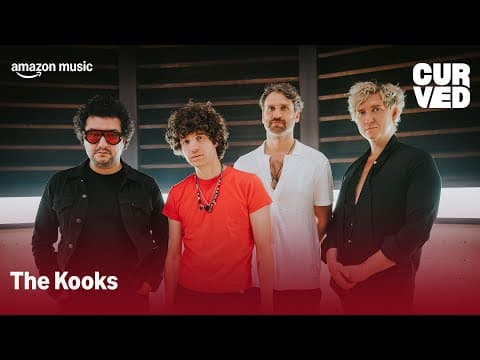 The Kooks - Ooh La (live) | Curved | Amazon Music