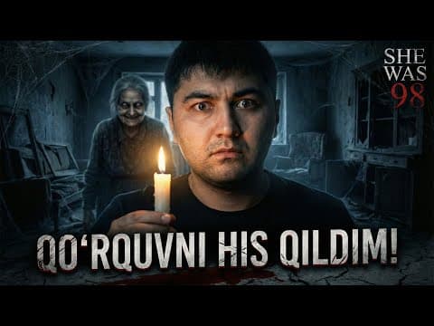 👁️qo‘rquvni His Qildim – She Was 98