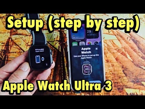 Setup 'apple Watch Ultra 3' (step By Step)