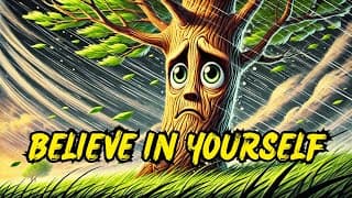 Believe In Yourself | A Story About Finding Strength In Life’s Struggles |