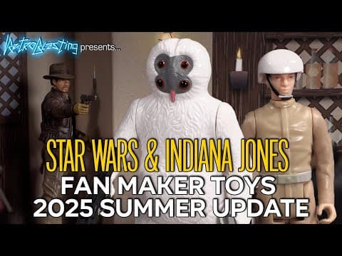 Fan Toys 2025 Update: The Next 17 Figures & Cardstock Cantina