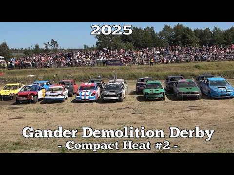 2025 Gander Demolition Derby - Compact Heat #2