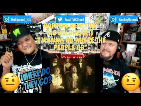 Rappers React To The Wildhearts "i Wanna Go Where The People Go"!!!