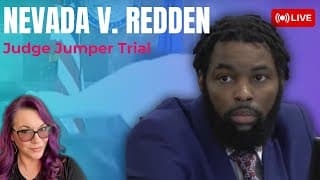 Live Court | Nv V. Redden Judge Jumper Trial